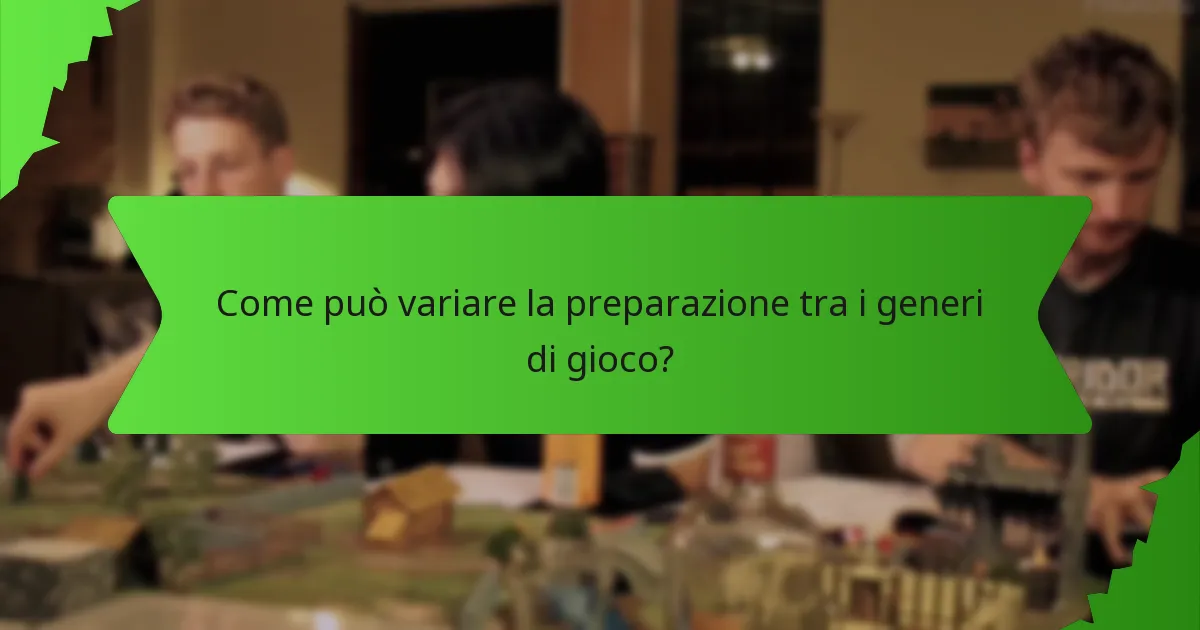 Come può variare la preparazione tra i generi di gioco?