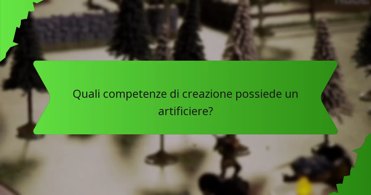 Quali competenze di creazione possiede un artificiere?