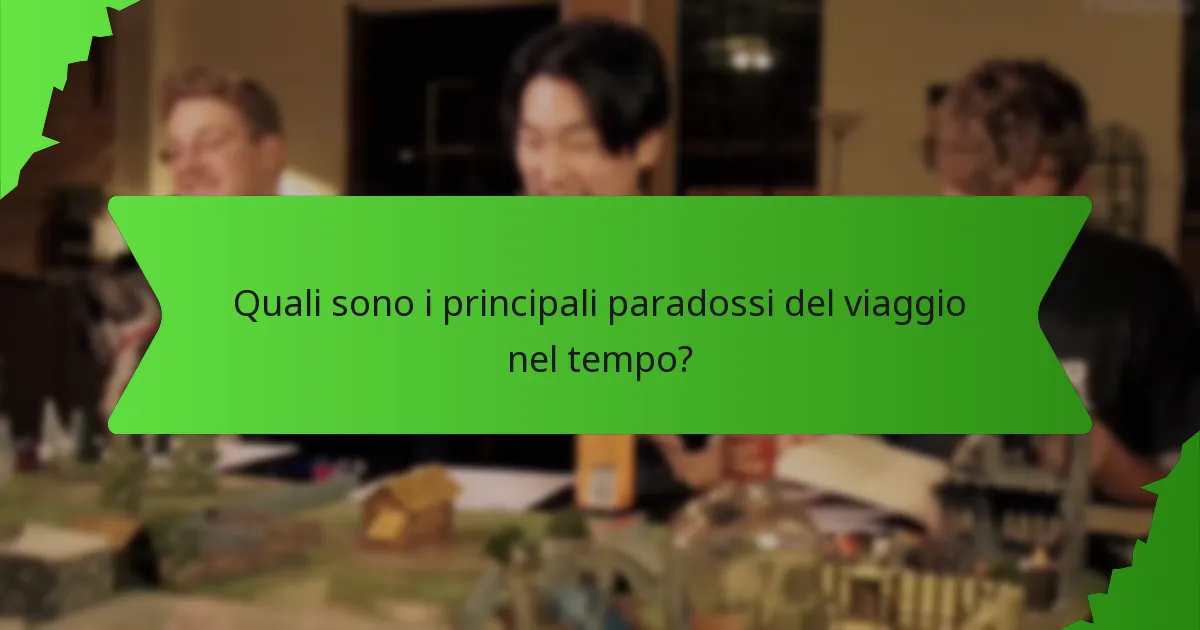 Quali sono i principali paradossi del viaggio nel tempo?